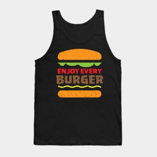 Enjoy Every BURGER Tank Top